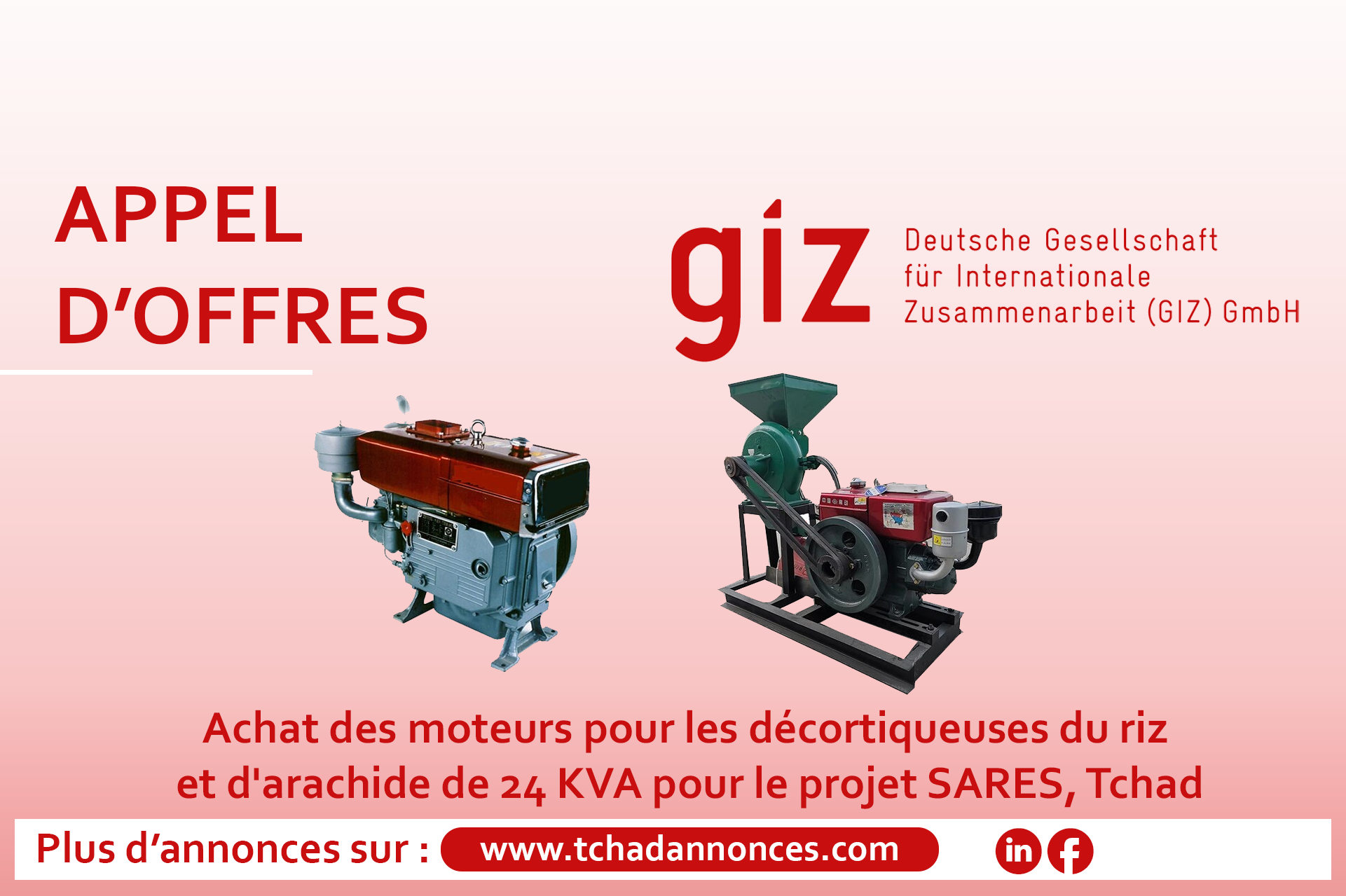 La GIZ lance un avis d’appel d’offres pour l’achat des moteurs pour les décortiqueuses du riz et d’arachide de 24 KVA pour le projet SARES, Tchad
