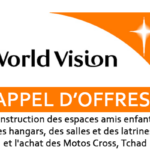 World Vision lance un avis d’appel d’offres pour la Construction des espaces amis enfants, des hangars, des salles et des latrines, et l’achat des Motos Cross, Tchad