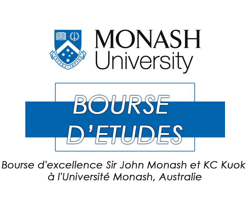 Avis de Bourse d’excellence Sir John Monash et KC Kuok à l’Université Monash, Australie
