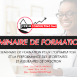 CERIM Consulting SARL organise un séminaire de formation pour l’optimisation et la performance des Secrétaires et Assistantes de Direction, N’Djamena, Tchad