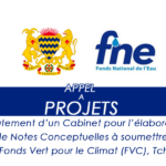 Avis d’appel à manifestation d’intérêt pour le recrutement d’un Cabinet pour l’élaboration de Notes Conceptuelles à soumettre au Fonds Vert pour le Climat (FVC), Tchad