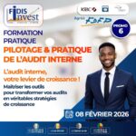 Le Cabinet FIDIS-INVEST agréé par le FDFP en partenariat avec le Cabinet de Conseils CEFOREP SARL vous offrent une certification en Pilotage & pratique de l&rsquo;audit interne