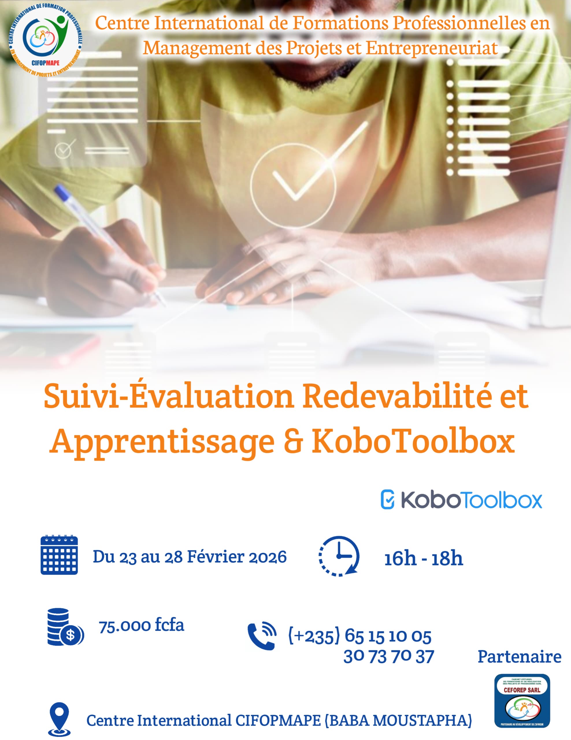 Le pôle Média CEFOREP, en synergie avec le CIFOPMAPE, organise une session de formation en Suivi Evaluation, Redevabilité et Apprentissage (SERA) & maîtrise de Kobotoolbox, N&rsquo;Djamena, Tchad