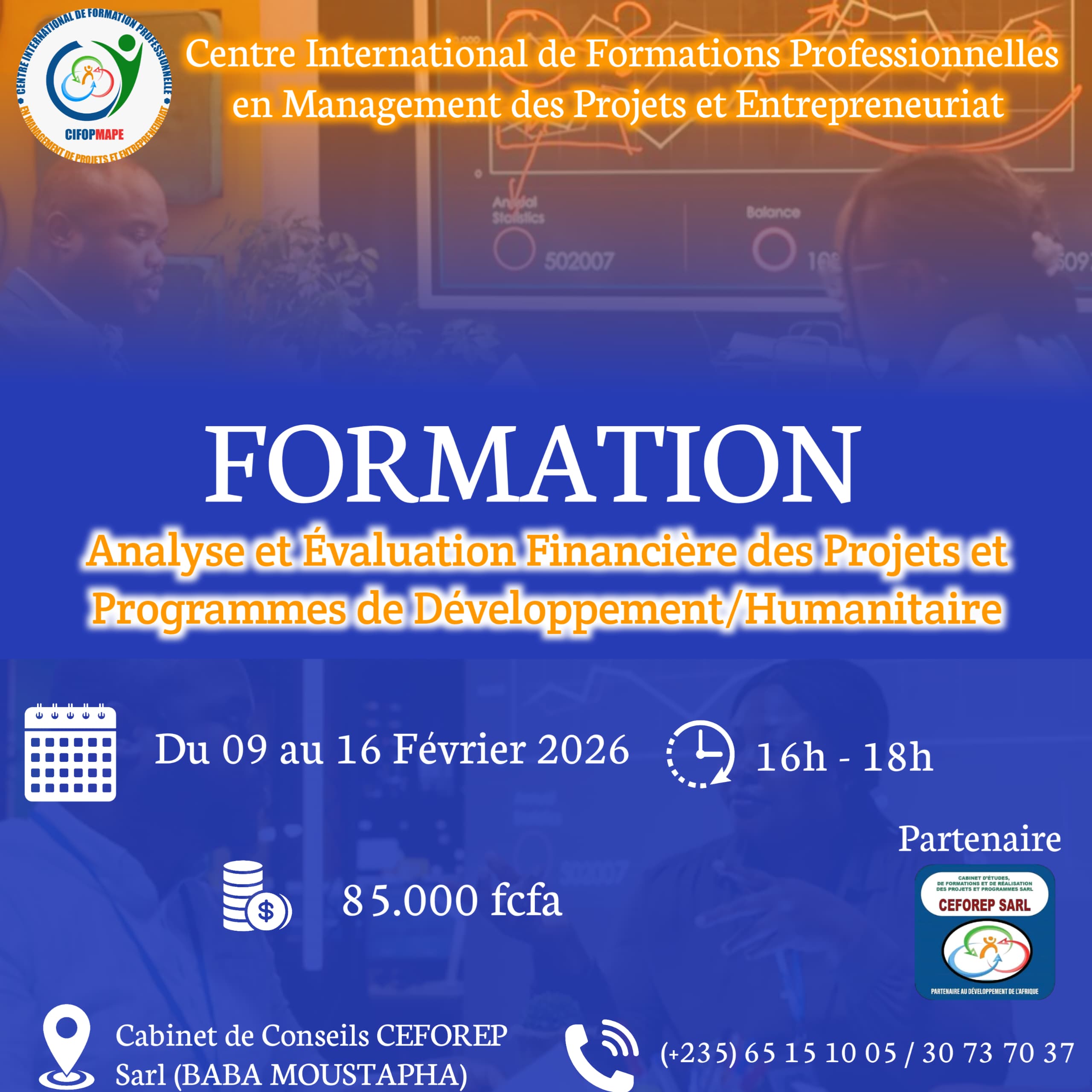 Le Cabinet CEFOREP SARL, en partenariat avec le CIFOPMAPE, propose une formation en Analyse et Evaluation Financière des Projets et Programmes de Développement/Humanitaire, N&rsquo;Djamena, Tchad