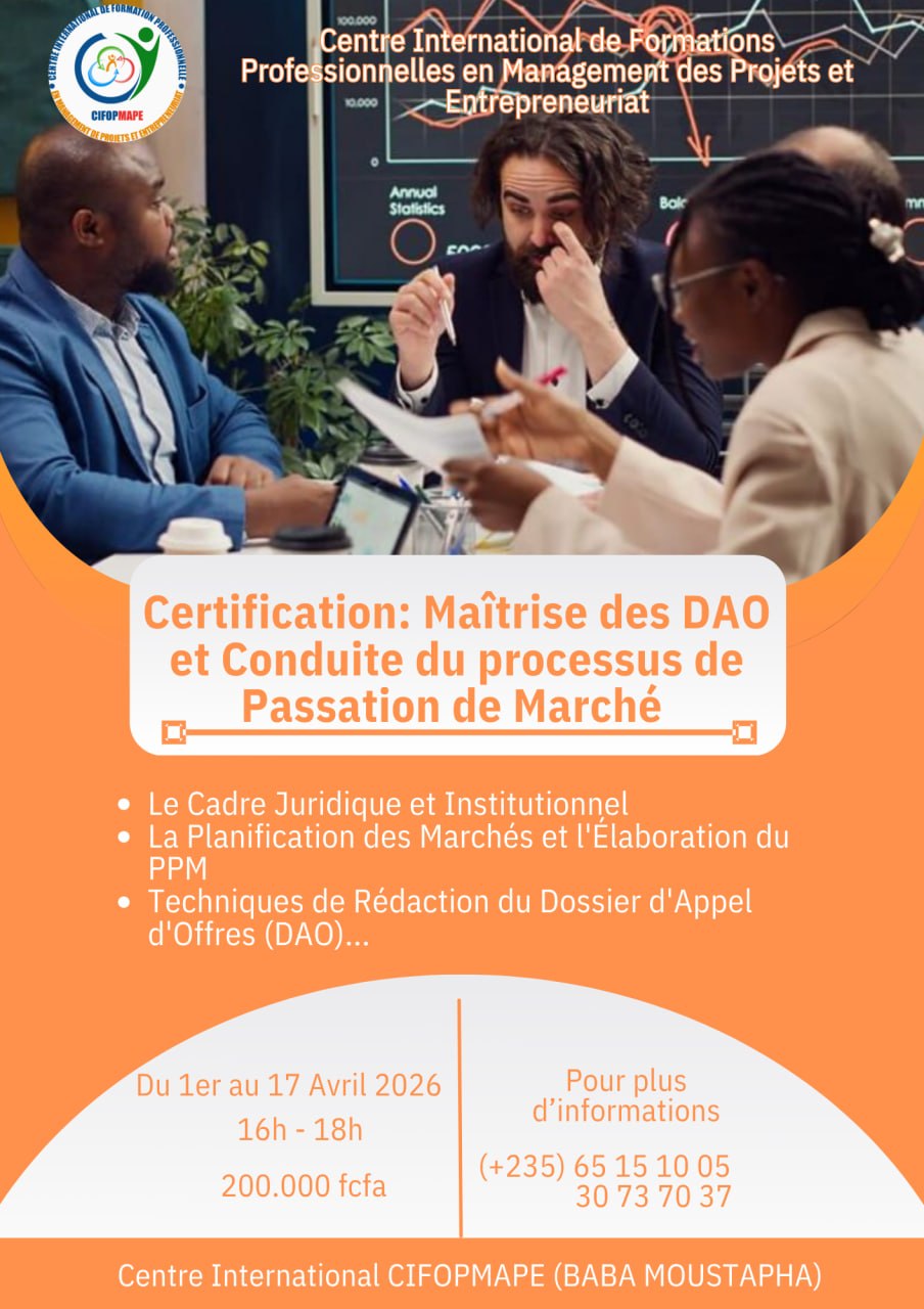 Le Centre International CIFOPMAPE, en collaboration avec le Cabinet CEFOREP Sarl, lance une formation en maîtrise des DAO et conduite de passation de marché, N&rsquo;Djamena, Tchad