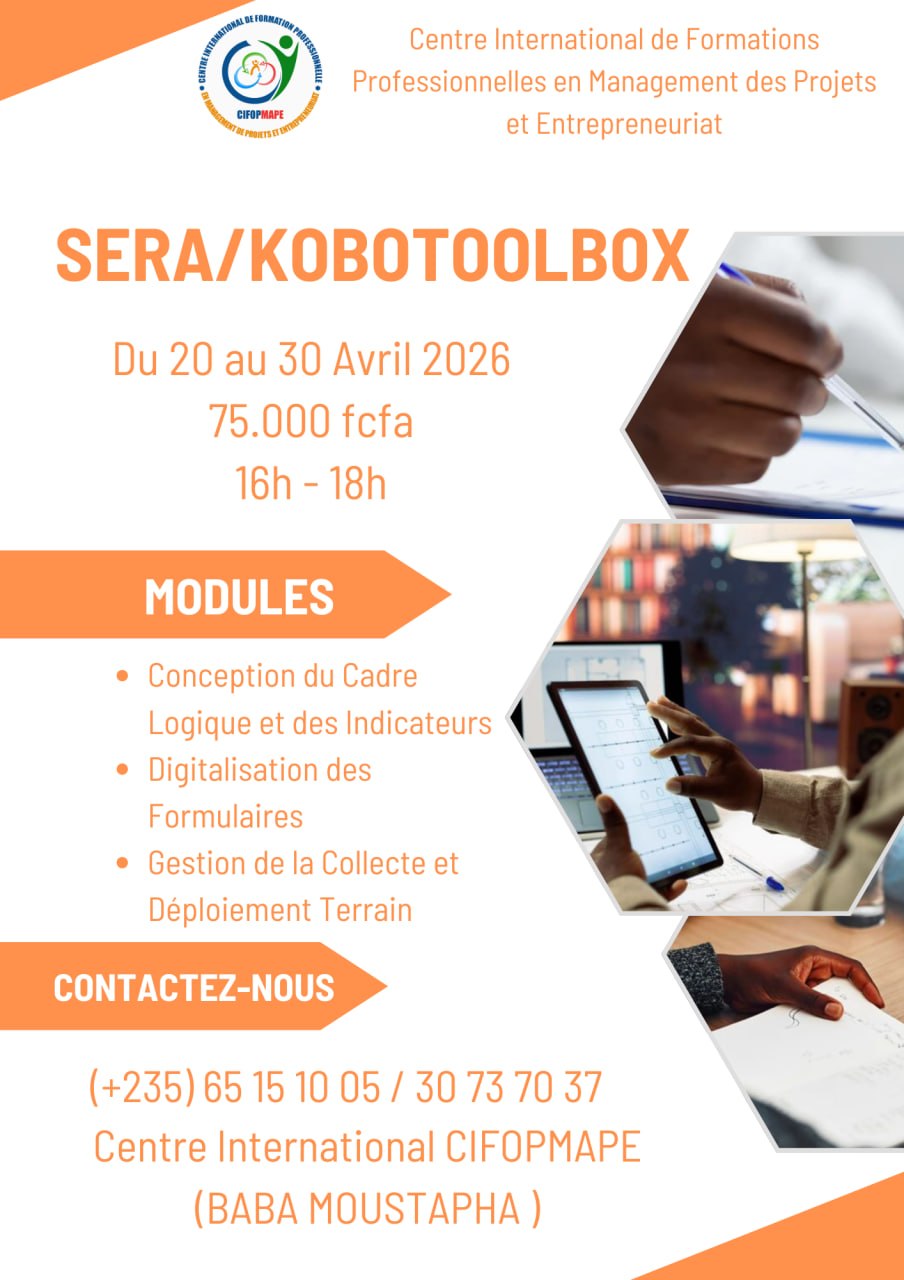 Le Centre International CIFOPMAPE en collaboration avec le Cabinet CEFOREP Sarl, lance une formation sur SERA & Collecte de données sur mobile avec KOBOTOOLBOX, N&rsquo;Djamena, Tchad