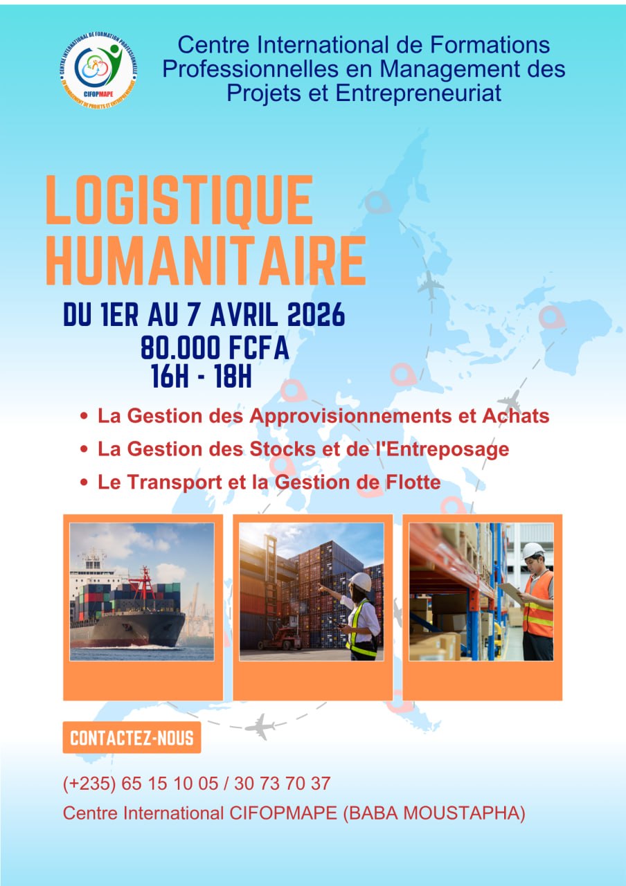 Le Centre International CIFOPMAPE, en collaboration avec le Cabinet CEFOREP Sarl, lance une formation en Logistique Humanitaire, N&rsquo;Djamena, Tchad