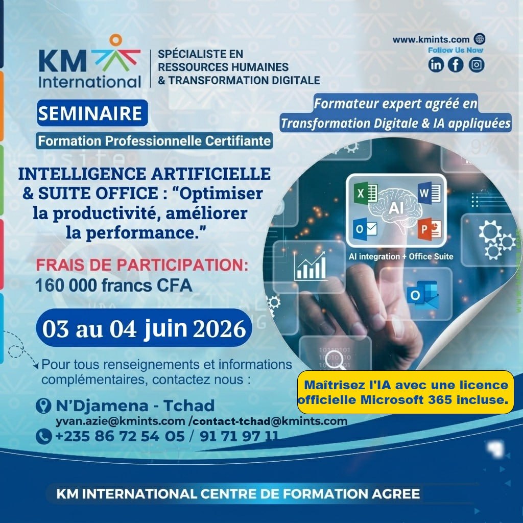 KM International lance une formation pratique et certifiante sur l’utilisation combinée de l’Intelligence Artificielle et des outils de la Suite Office, N&rsquo;Djamena, Tchad