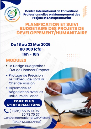 Le Centre International de Formations Professionnelles en Management des Projets et Entrepreneuriat (CIFOPMAPE), en partenariat avec le Cabinet CEFOREP SARL, organise cette session de formation en planification et suivi budgétaire, N&rsquo;Djamena, Tchad