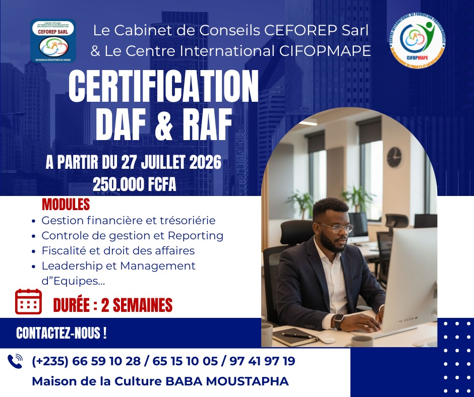 Le Cabinet de Conseils CEFOREP Sarl en partenariat avec le Centre International CIFOPMAPE, organise une formation certifiante sur le métier du DAF & RAF