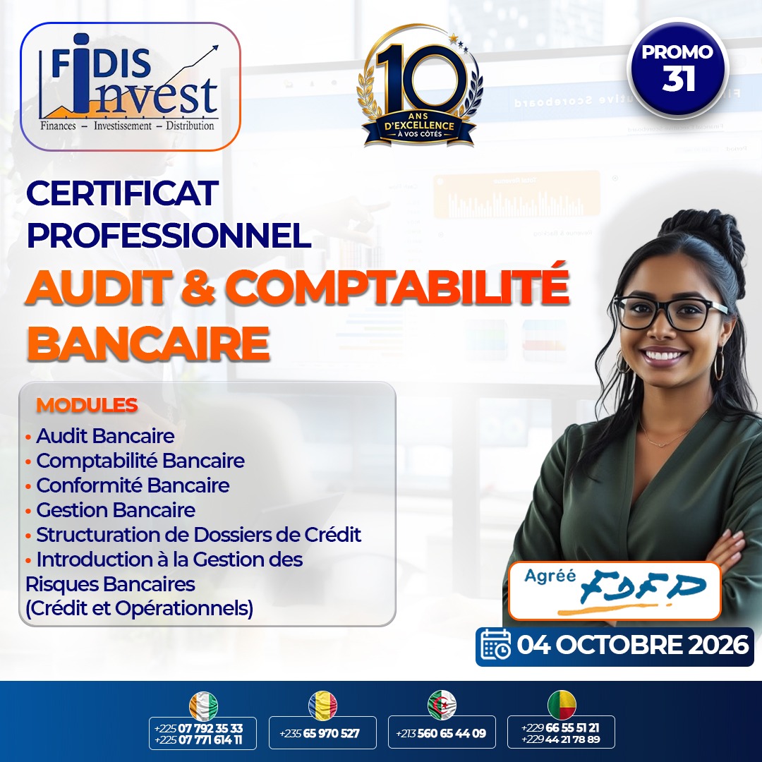 Le Cabinet International FIDIS Invest organise une certification en Audit Comptabilité Bancaire (ACB)