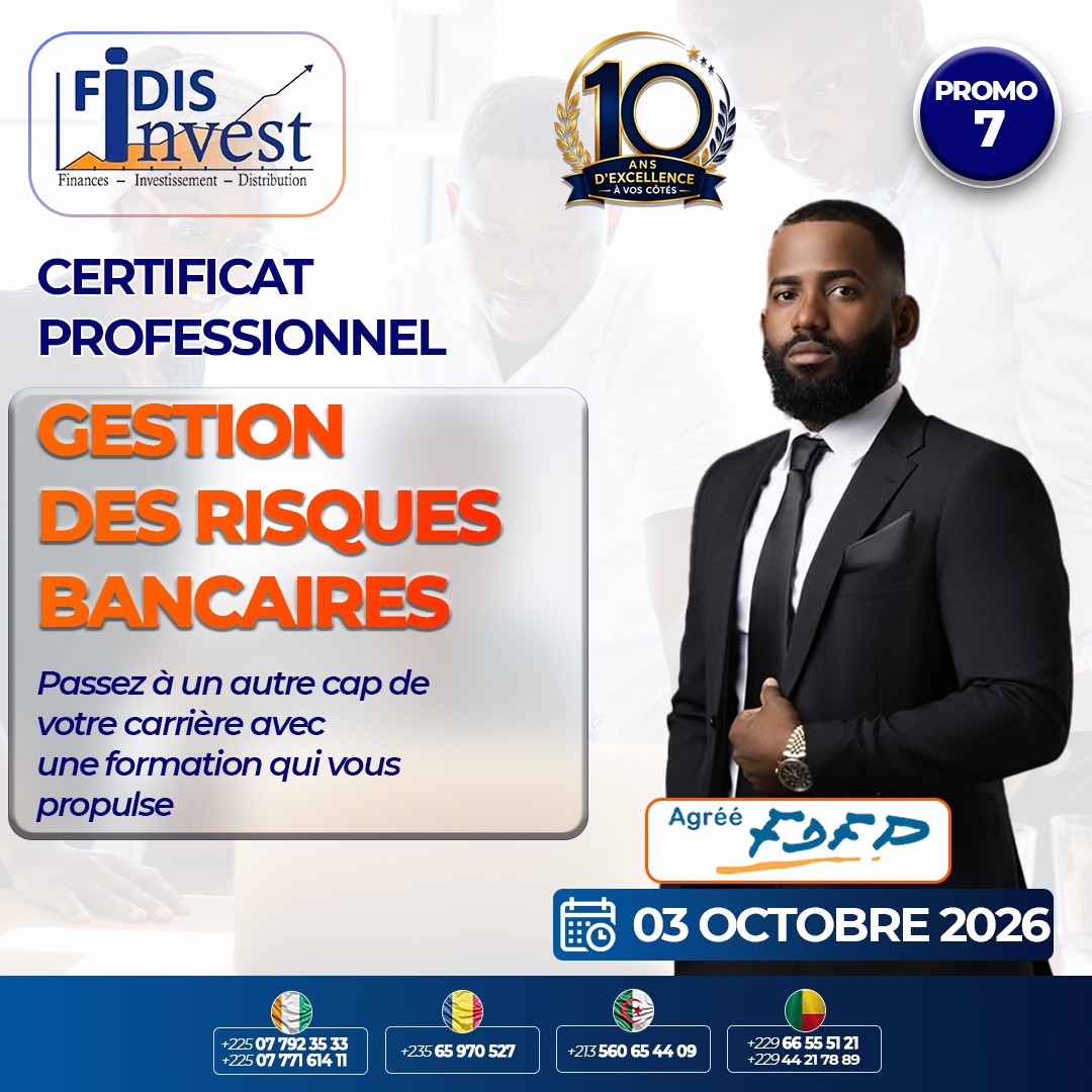 Le Cabinet International FIDIS Invest organise une certification en Gestion des Risques Bancaires (GRB)